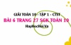 Giải bài 6 trang 27 Toán 10 tập 1 SGK Chân trời sáng tạo